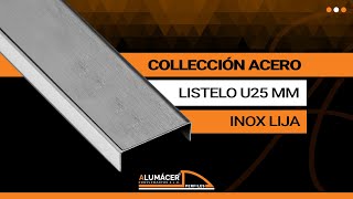 ACERO  Listelo U25  Inox Lija  ALUMÁCER [upl. by Sheryle]