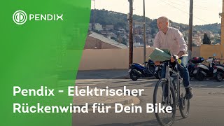 Pendix  Elektrischer Rückenwind für Dein Bike [upl. by Hen686]