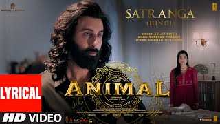 ANIMAL SATRANGA Lyrical Video Ranbir KRashmikaSandeepArijitShreyasSiddharthGarimaBhushan K [upl. by Amasa417]