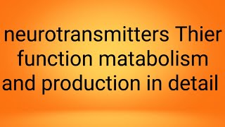 nerotransmitter functionphysiology lecture 5 [upl. by Arline]