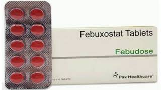 Febudose Tablets Febuxostat Tablets [upl. by Noll]