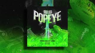 Lindo Dogo Loco  Popeye Official Audio [upl. by Paviour]