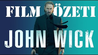 John Wick Film Özeti [upl. by Aneehsor852]