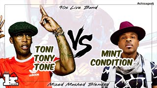 Tony Toni Tone vs Mint Condition Mix [upl. by Eerehc249]