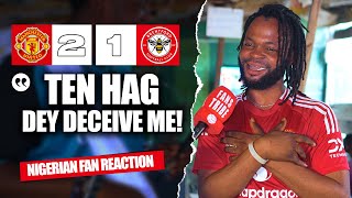 MANCHESTER UNITED 21 BRENTFORD  Festus  NIGERIAN FAN REACTION Premier League 24245 HIGHLIGHTS [upl. by Eanerb]