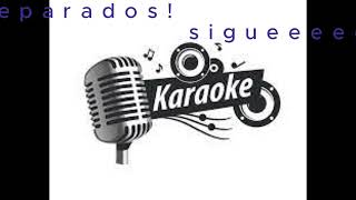 Karaoke  Estelares  Hacerlo bien [upl. by Cohbert]