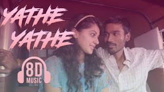 Yathe Yathe 8D song  Aadukalam  Dhanush  GV Prakash Kumar  Tamil song  Must use headphones 🎧 [upl. by Adlesirg]