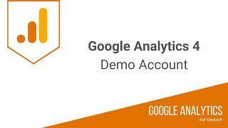 Google Analytics 4 Demo Konto einrichten  jetzt ganz einfach [upl. by Esinwahs]