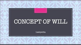 Concept of Will  Indian Succession Act 1925  Explained [upl. by Fulvi]