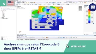 EN Webinaire  Analyse sismique selon l’Eurocode 8 dans RFEM 6 et RSTAB 9 [upl. by Ataliah]