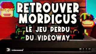 Retrouver Mordicus  Le jeu perdu du Vidéoway [upl. by Ava]