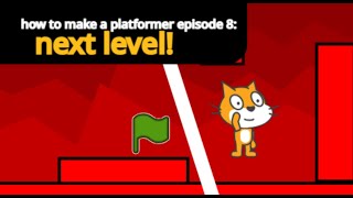 scratch platformer tutorial episode 8 next level [upl. by Redvers]