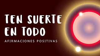 SUERTE Afirmaciones Positivas para Dormir Inspirado en Síndrome de la Chica con Suerte inclusivo [upl. by Bernita]