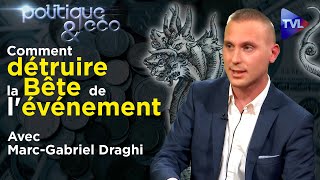 Great Reset  le quotmonde daprèsquot est un cauchemar  Politique amp Eco n°320 avec MarcGabriel Draghi [upl. by Ahtelahs474]