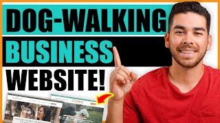 How to Create a Dog Walking Business Website StepbyStep [upl. by Flanagan]