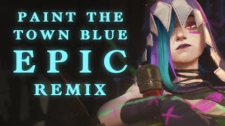 Arcane Season 2 Trailer OST  Epic Remix  Ashnikko  quotPaint The Town Bluequot [upl. by Houghton]