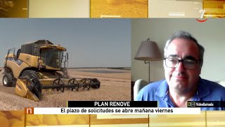 El campo al día 06072023 Plan Renove para mejorar la maquinaría hasta 95 millones de euros [upl. by Eldred]