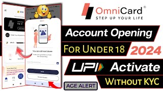 OmniCard account opening under 18 without kyc  Without Pan amp Adhar UPI Activate OmniCard [upl. by Bremen]