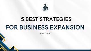 5 Best Strategies For Business Expansion Read Here [upl. by Allyce]