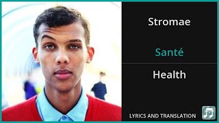 Stromae  Santé Lyrics English Translation  French and English Dual Lyrics  Subtitles Lyrics [upl. by Magna]