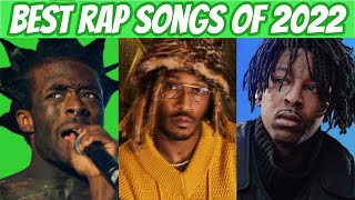 BEST Rap Songs of 2022 🔥 [upl. by Yanetruoc]