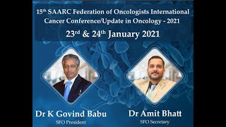 15th SAARC Federation of Oncologists International Cancer ConferenceUpdate in Oncology  2021 Day 1 [upl. by Zack]