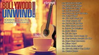 Bollywood Unwind  Arnab Chakraborty  Mohammed Irfan  Abhijeet Sawant  Jukebox [upl. by Havens]