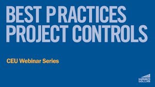 CEU Webinar Best Practices for Project Controls [upl. by Selrahc]