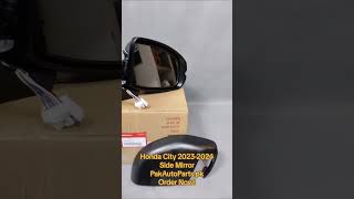 Honda City 20232024 Side Mirror pakautoparts autoparts honda hondacity genuineparts [upl. by Neerom]