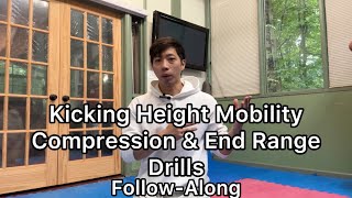 Kicking Height Mobility Drills Compression Strength amp End Range Exercises Tutorial Follow Along [upl. by Alrick935]