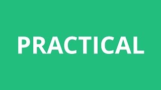 How To Pronounce Practical  Pronunciation Academy [upl. by Joiner]