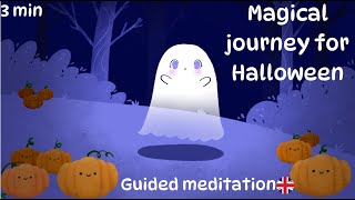 Guided meditation for children special Halloween [upl. by Raimondo]