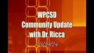 WPCSD Community Update with Dr Ricca – August 29 2024 [upl. by Liatrice384]