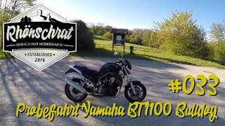 033 Probefahrt Yamaha BT 1100 Bulldog [upl. by Marlon]