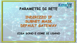 Indirizzo IP Subnet Mask e Default Gateway  Cosa sono e a cosa servono🌐 [upl. by Calabresi]