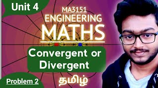 Convergent or Divergent based problems in Tamil MA3151 Matrix and Calculus Unit 4 Integral Calculus [upl. by Rorrys]