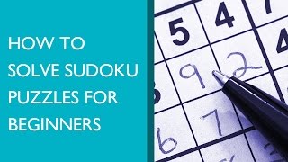 How to Solve Sudoku Puzzles for Beginners [upl. by Moselle395]