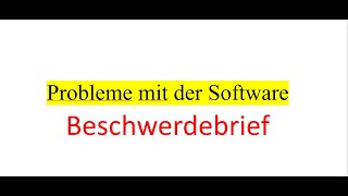 Probleme mit der Software Beschwerdebrief [upl. by Sophi]