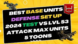 war commander best base defense units set up 2024 real test vs lvl 53 max lvl 5 toons [upl. by Malcolm]