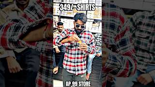 इतना महँगा 🤪 349😳📞9O452O4785 AP 99 STORE 🏬 ap99store clothing [upl. by Anelleh546]