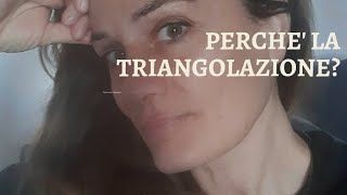 Perche la triangolazione [upl. by Eiralav]