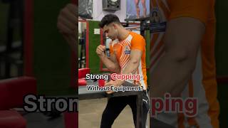 Try This For Cupping Exercise 💪🏻… armwrestling viral shorts shreddeddheeraj [upl. by Sundin500]