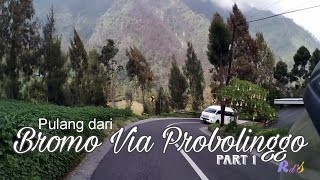 Bromo Arah pulang via Probolinggo Cemoro Lawang [upl. by Atinrev]