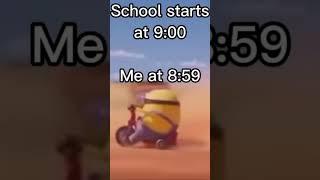 School starts at 900 me at 859 [upl. by Williams]