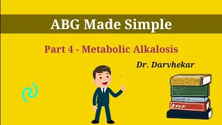 ABG Made Simple Part 4 Metabolic Alkalosis in Hindi [upl. by Gnuh]