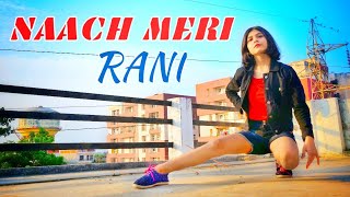 Naach Meri Rani  Dance Video  Guru Randhawa ft Nora Fatehi  Nikhita Gandhi  Bhushan kumar [upl. by Rhpotsirhc922]