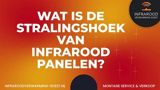 Wat is de stralingshoek van infrarood panelen [upl. by Castora106]