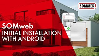 Initial installation of the SOMweb app on Android devices  Smart Home solution for garage doors [upl. by Pease158]