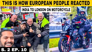 S2 EP 10 European People Reaction seeing Indian Bikers for the First Time 😃 INDIA TO London Ride [upl. by El]