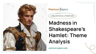 Madness in Shakespeare’s Hamlet Theme Analysis  Essay Example [upl. by Dolan]